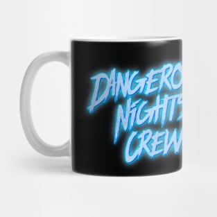 Dangerous Nights Crew Mug